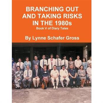 Branching Out and Taking Risks in the 1980s