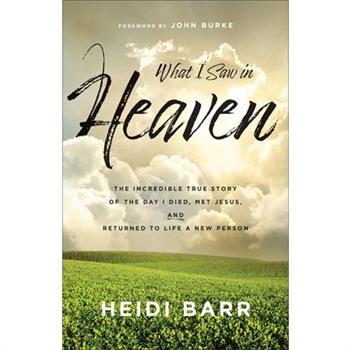 What I Saw in Heaven