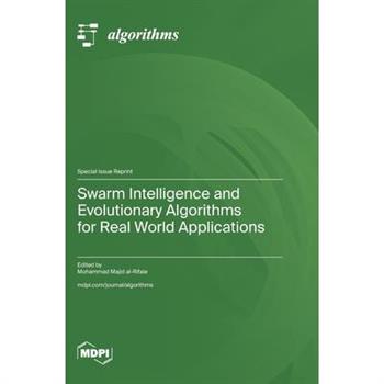 Swarm Intelligence and Evolutionary Algorithms for Real World Applications