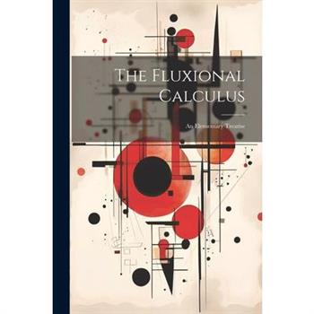 The Fluxional Calculus