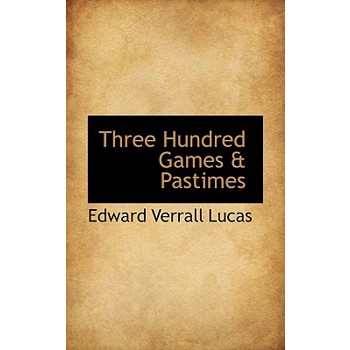 Three Hundred Games & Pastimes