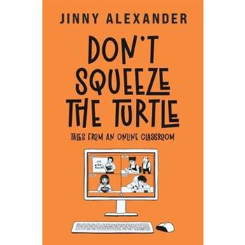 Don't Squeeze the Turtle