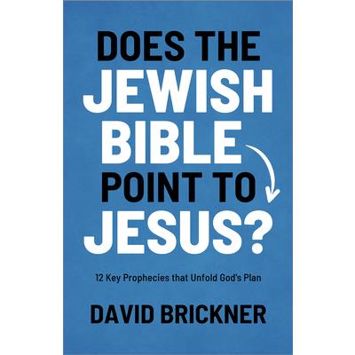 Does the Jewish Bible Point to Jesus? Does the Jewish Bible Point to Jesus?