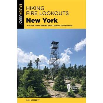 Hiking Fire Lookouts New York