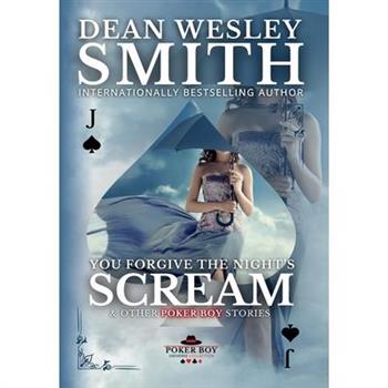 You Forgive the Night's Scream