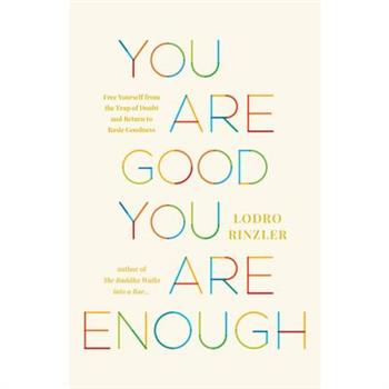 You Are Good, You Are Enough