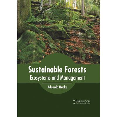 Sustainable Forests: Ecosystems and Management