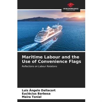 Maritime Labour and the Use of Convenience Flags