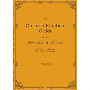 The Cutter's Practical Guide, Part 8