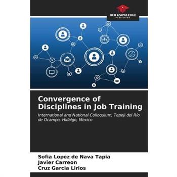 Convergence of Disciplines in Job Training