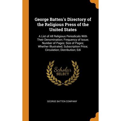 George Batten’s Directory of the Religious Press of the United States