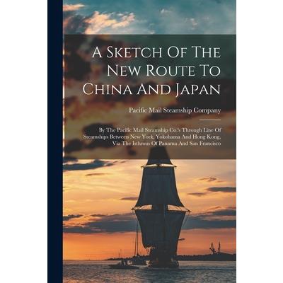 A Sketch Of The New Route To China And Japan