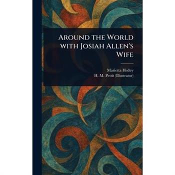 Around the World With Josiah Allen's Wife