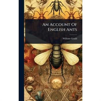 An Account Of English Ants