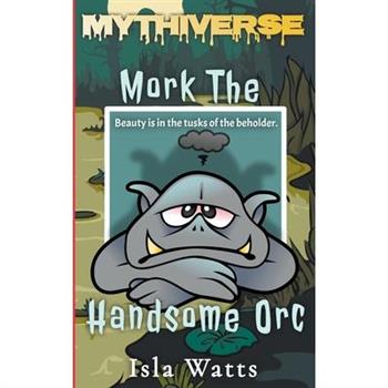 Mork The Handsome Orc