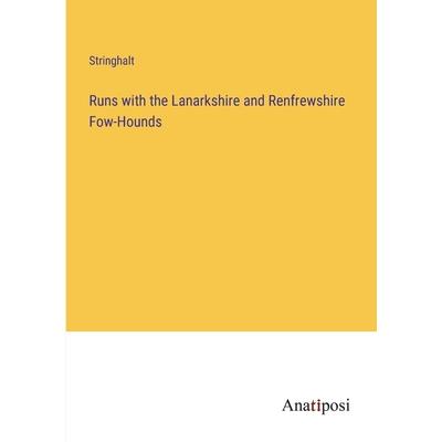 Runs with the Lanarkshire and Renfrewshire Fow-Hounds