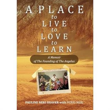 A Place to Live, to Love, to Learn