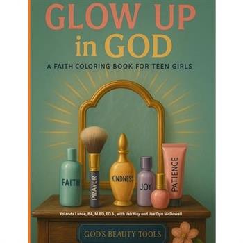 Glow Up in God