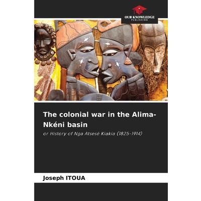 The colonial war in the Alima-Nk矇ni basin