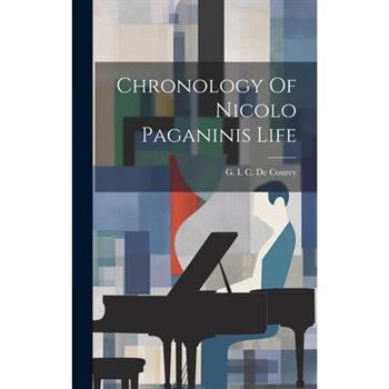 Chronology Of Nicolo Paganinis Life