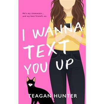 I Wanna Text You Up (Special Edition)