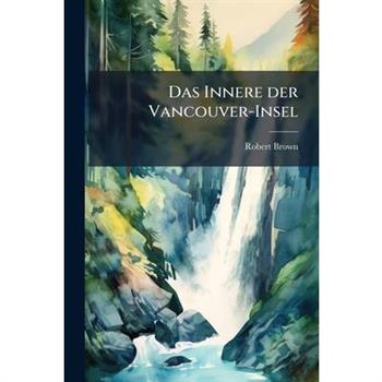 Das Innere Der Vancouver-Insel