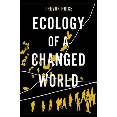 Ecology of a Changed World
