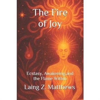 The Fire of Joy
