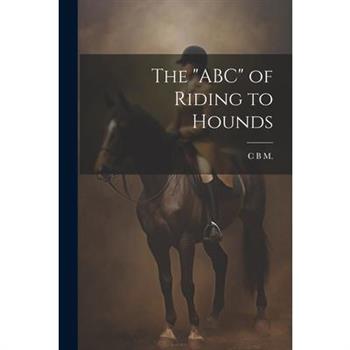 The "ABC" of Riding to Hounds
