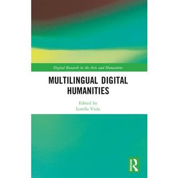 Multilingual Digital Humanities