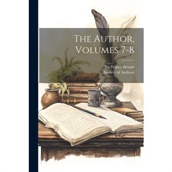 The Author, Volumes 7-8