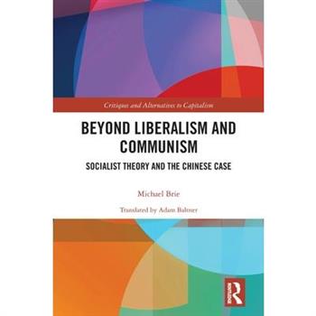 Beyond Liberalism and Communism