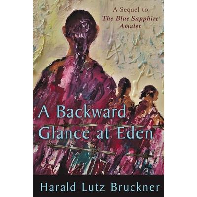 A Backward Glance at Eden