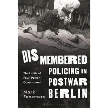 Dismembered Policing in Postwar Berlin