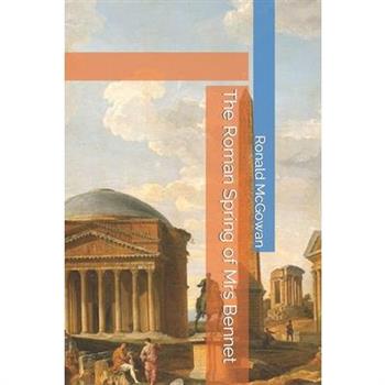 The Roman Spring of Mrs Bennet