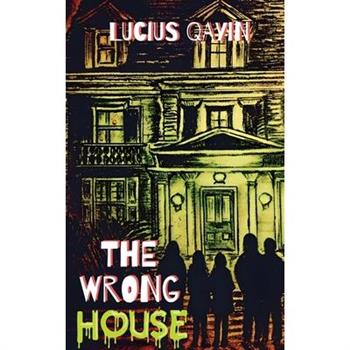 The Wrong House