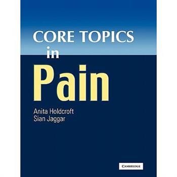 Core Topics in Pain