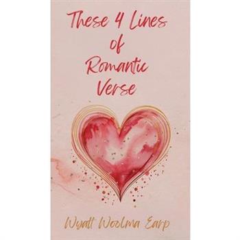 These 4 Lines of Romantic Verse