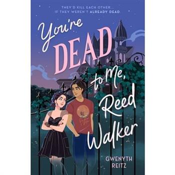 You're Dead to Me, Reed Walker