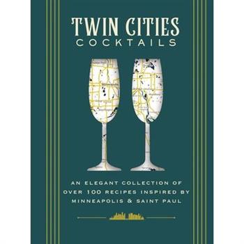 Twin Cities Cocktails