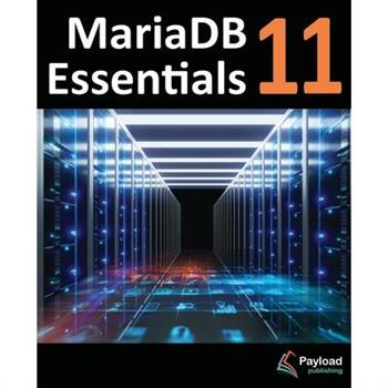MariaDB 11 Essentials