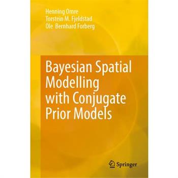 Bayesian Spatial Modelling with Conjugate Prior Models