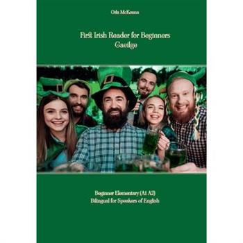 First Irish Reader for Beginners Gaeilge