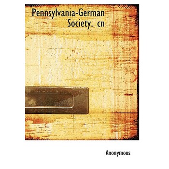 Pennsylvania-German Society. Cn