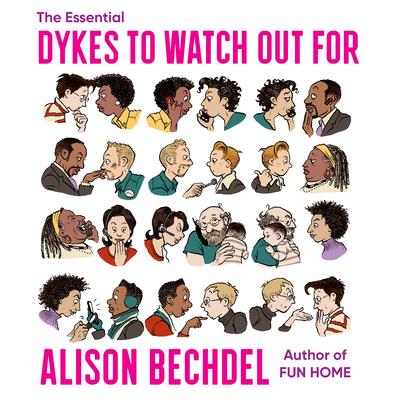 The Essential Dykes to Watch Out for