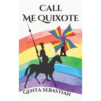 Call Me Quixote