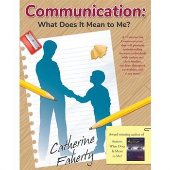 Communication: What Does It Mean to Me?