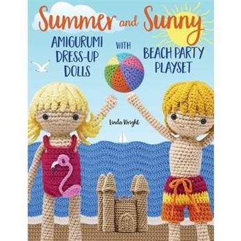 Summer and Sunny Amigurumi Dress-Up Dolls with Beach Party Playset