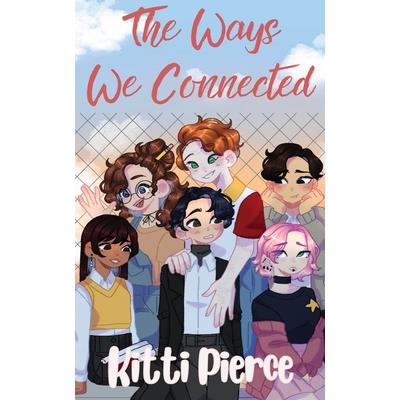 The Ways We Connected
