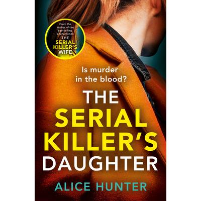 The Serial Killer’s Daughter